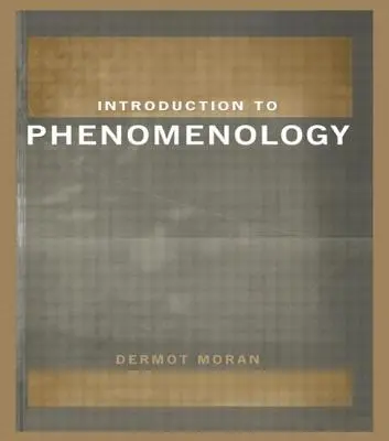 Introducere în fenomenologie - Introduction to Phenomenology