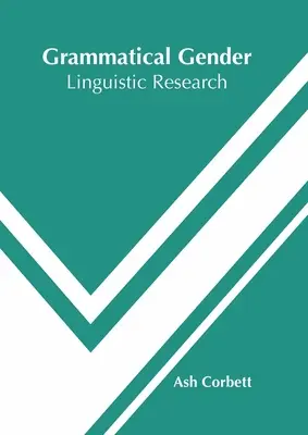Genul gramatical: Cercetare lingvistică - Grammatical Gender: Linguistic Research