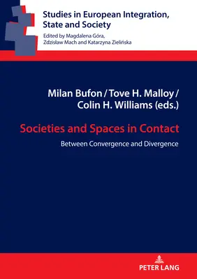 Societăți și spații în contact: Între convergență și divergență - Societies and Spaces in Contact: Between Convergence and Divergence