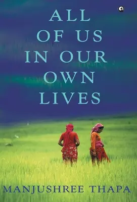 Noi toți în viețile noastre - All of Us in Our Own Lives
