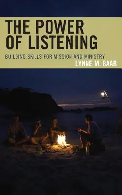 Puterea de a asculta: Dezvoltarea abilităților pentru misiune și slujire - The Power of Listening: Building Skills for Mission and Ministry
