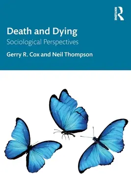 Moartea și moartea - Perspective sociologice - Death and Dying - Sociological Perspectives