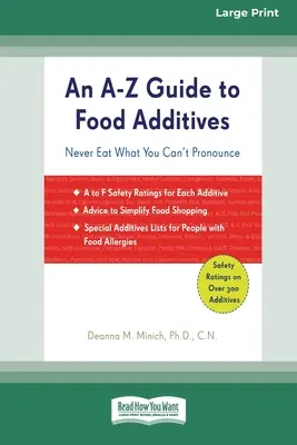 Un ghid A-Z al aditivilor alimentari (16pt Large Print Edition) - An A-Z Guide to Food Additives (16pt Large Print Edition)