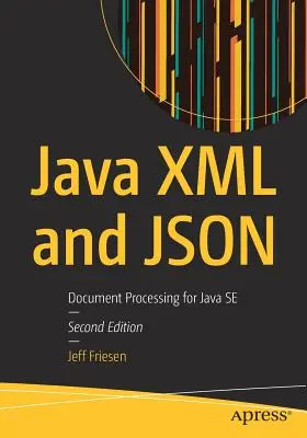 Java XML și Json: Prelucrarea documentelor pentru Java Se - Java XML and Json: Document Processing for Java Se