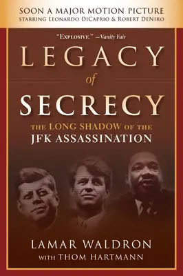 Moștenirea secretului: Umbra lungă a asasinării lui JFK - Legacy of Secrecy: The Long Shadow of the JFK Assassination