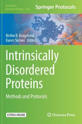 Proteine cu dezordine intrinsecă: Metode și protocoale - Intrinsically Disordered Proteins: Methods and Protocols
