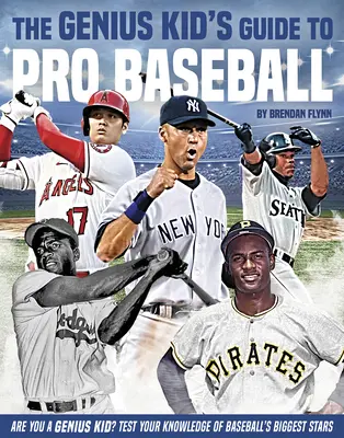 Ghidul copilului geniu pentru baseball profesionist - The Genius Kid's Guide to Pro Baseball