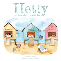 Hetty, găina care nu putea să se culce - Hetty the Hen Who Couldn't Lay
