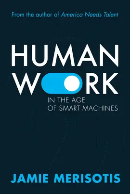Munca umană în era mașinilor inteligente - Human Work in the Age of Smart Machines