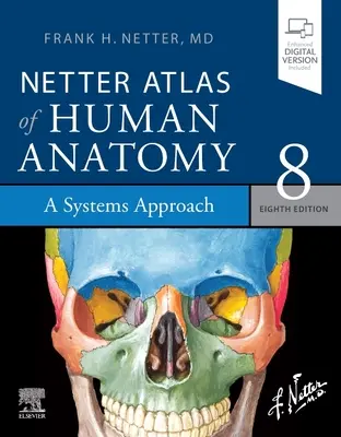 Atlas Netter de anatomie umană: O abordare sistemică: Broșură + carte electronică - Netter Atlas of Human Anatomy: A Systems Approach: Paperback + eBook
