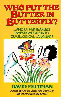 Cine a pus untul în fluture? - Who Put the Butter in Butterfly?