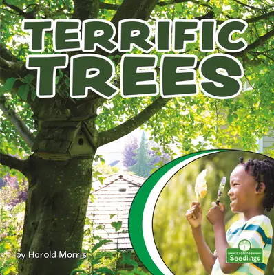 Copaci grozavi - Terrific Trees