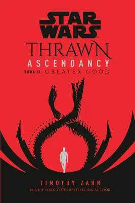 Războiul Stelelor: Thrawn Ascendancy (Book II: Greater Good) - Star Wars: Thrawn Ascendancy (Book II: Greater Good)