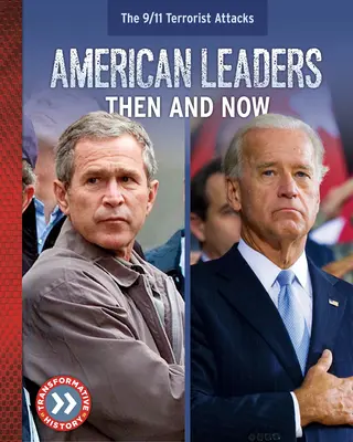 Liderii americani: Atunci și acum - American Leaders: Then and Now