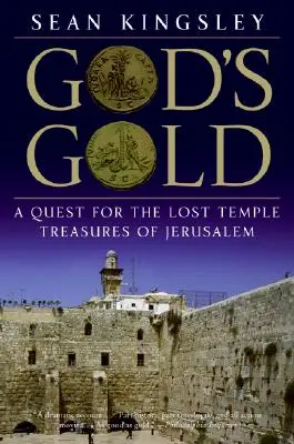 Aurul lui Dumnezeu: O căutare a comorilor pierdute ale Templului din Ierusalim - God's Gold: A Quest for the Lost Temple Treasures of Jerusalem