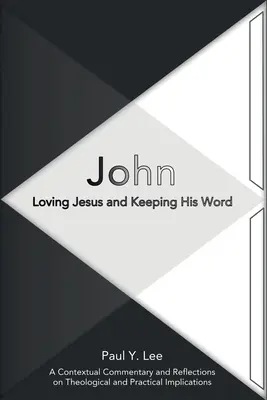 John: Iubirea lui Iisus și respectarea cuvântului Său - John: Loving Jesus and Keeping His Word