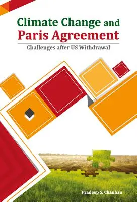 Schimbările climatice și Acordul de la Paris: Provocări după retragerea SUA - Climate Change and Paris Agreement: Challenges After Us Withdrawal