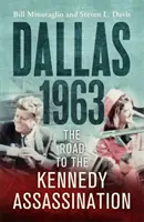 Dallas: 1963 - Drumul către asasinarea lui Kennedy - Dallas: 1963 - The Road to the Kennedy Assassination