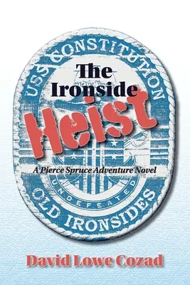 Jaful din Ironside (The Ironside Heist) - The Ironside Heist