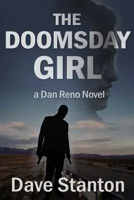 The Doomsday Girl: Un roman Dan Reno - The Doomsday Girl: A Dan Reno Novel