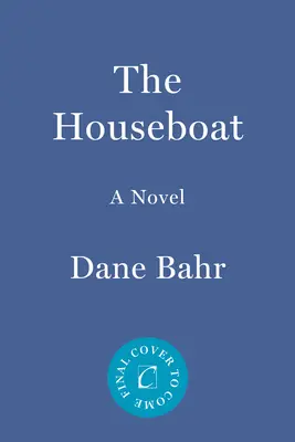 Barca-casă - The Houseboat