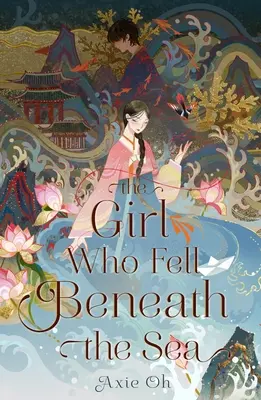 Fata care a căzut sub mare (The Girl Who Fell Beneath the Sea) - The Girl Who Fell Beneath the Sea