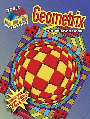 Carte de colorat 3-D - Geometrix - 3-D Coloring Book - Geometrix