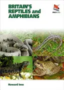 Reptilele și amfibienii din Marea Britanie - Britain's Reptiles and Amphibians