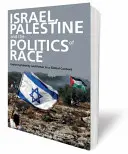 Israel, Palestina și politica rasei: Explorarea identității și puterii într-un context global - Israel, Palestine and the Politics of Race: Exploring Identity and Power in a Global Context