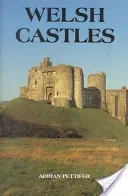 Castele galeze: Un ghid pe comitate - Welsh Castles: A Guide by Counties