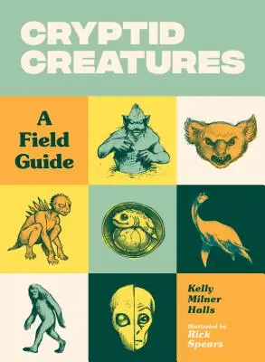 Cryptid Creatures: Un ghid de teren - Cryptid Creatures: A Field Guide