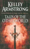 Tales Of The Otherworld - Cartea 2 din seria Tales of the Otherworld - Tales Of The Otherworld - Book 2 of the Tales of the Otherworld Series