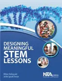 Proiectarea unor lecții STEM semnificative - Designing Meaningful STEM Lessons