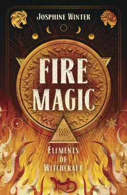Magia focului - Fire Magic