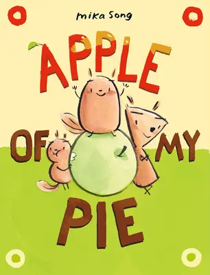 Apple of My Pie: (Un roman grafic) - Apple of My Pie: (A Graphic Novel)