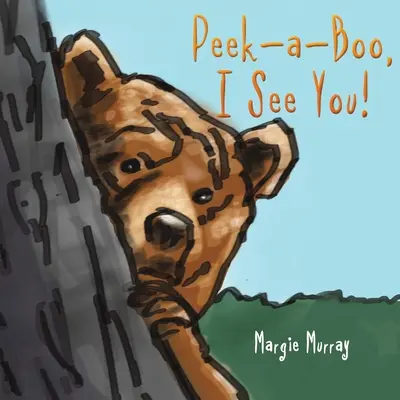 Peek-a-Boo, te văd! - Peek-a-Boo, I See You!