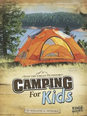 Camping pentru copii - Camping for Kids