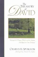Tezaurul lui David: lucrarea clasică a lui Spurgeon despre psalmi - The Treasury of David: Spurgeon's Classic Work on the Psalms