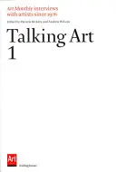 Talking Art 1: Interviuri cu artiști din 1976 - Talking Art 1: Interviews with Artists Since 1976