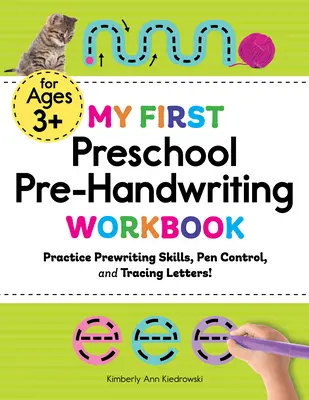 Primul meu Caiet de lucru de pre-scris preșcolar: Exersează abilitățile de pre-scriere, controlul stiloului și trasarea literelor! - My First Preschool Pre-Handwriting Workbook: Practice Prewriting Skills, Pen Control, and Tracing Letters!