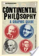 Introducere în filosofia continentală: Un ghid grafic - Introducing Continental Philosophy: A Graphic Guide