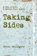 Taking Sides: Un băiat. o fată. o națiune sfâșiată. - Taking Sides: A Boy. a Girl. a Nation Torn Apart.