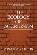 Ecologia agresivității - The Ecology of Aggression