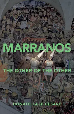 Marranos: Celălalt al Celuilalt - Marranos: The Other of the Other