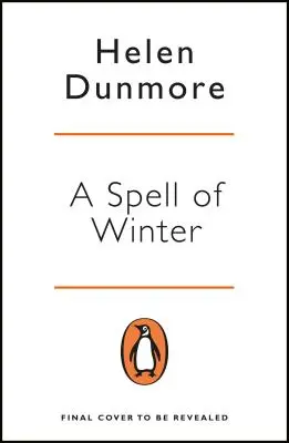 Vraja iernii - CÂȘTIGĂTORUL PREMIULUI FEMEII PENTRU FICȚIUNE - Spell of Winter - WINNER OF THE WOMEN'S PRIZE FOR FICTION