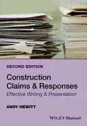 Revendicări și răspunsuri de construcție: Scriere și prezentare eficientă - Construction Claims and Responses: Effective Writing and Presentation