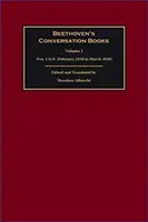 Cărțile de conversație ale lui Beethoven: Volume 1: Nos. 1 to 8 (February 1818 to March 1820) - Beethoven's Conversation Books: Volume 1: Nos. 1 to 8 (February 1818 to March 1820)