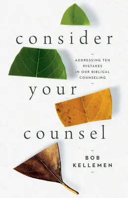 Luați în considerare consilierea dumneavoastră - Consider Your Counsel