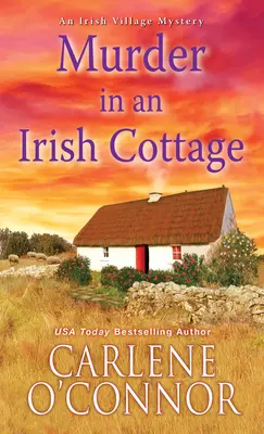 Crimă într-o căsuță irlandeză: Un fermecător mister irlandez Cozy - Murder in an Irish Cottage: A Charming Irish Cozy Mystery