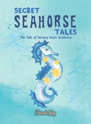 Poveștile secrete ale căluțului de mare - Secret Seahorse Tales